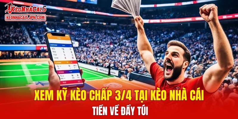 Kèo chấp 3/4